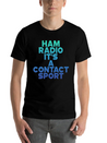 Ham Radio, It's A Contact Sport 6 Lightweight Cotton T-Shirt – Daily Comfort Graphic Shirt