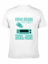Ham Radio The First Social Media Operator Amateur Lightweight Cotton T-Shirt – Daily Comfort Graphic Shirt