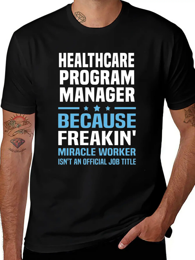 Healthcare Program Manager Lightweight Cotton T-Shirt – Daily Comfort Graphic Shirt
