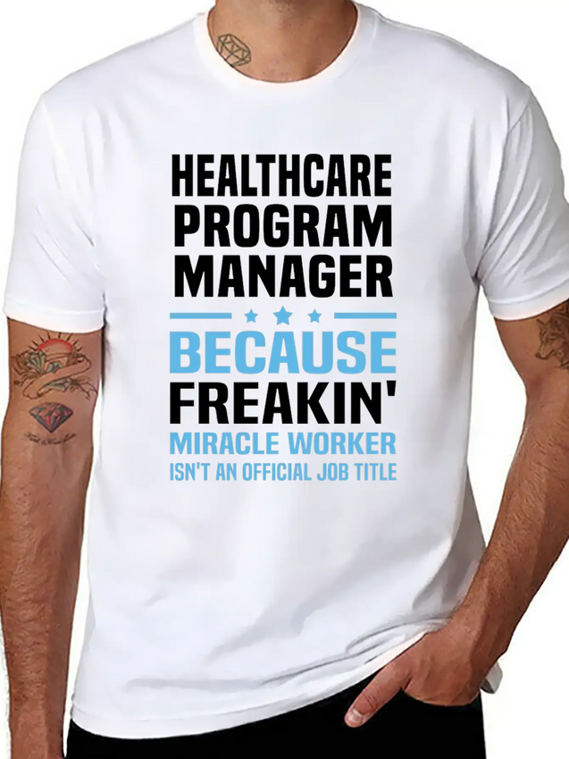 Healthcare Program Manager Lightweight Cotton T-Shirt – Daily Comfort Graphic Shirt