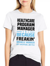 Healthcare Program Manager Lightweight Cotton T-Shirt – Daily Comfort Graphic Shirt