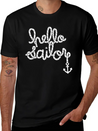 Hello Sailor Typography Lightweight Cotton T-Shirt – Daily Comfort Graphic Shirt