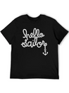Hello Sailor Typography Lightweight Cotton T-Shirt – Daily Comfort Graphic Shirt