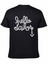 Hello Sailor Typography Lightweight Cotton T-Shirt – Daily Comfort Graphic Shirt