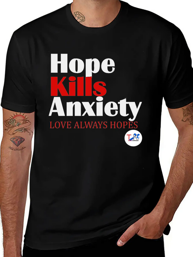 Hope Kills Anxiety Lightweight Cotton T-Shirt – Daily Comfort Graphic Shirt