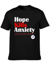 Hope Kills Anxiety Lightweight Cotton T-Shirt – Daily Comfort Graphic Shirt