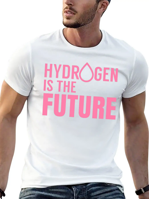 Hydrogen Is The Future Fuel Clean Symbol H Lightweight Cotton T-Shirt – Daily Comfort Graphic Shirt