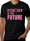Hydrogen Is The Future Fuel Clean Symbol H Lightweight Cotton T-Shirt – Daily Comfort Graphic Shirt