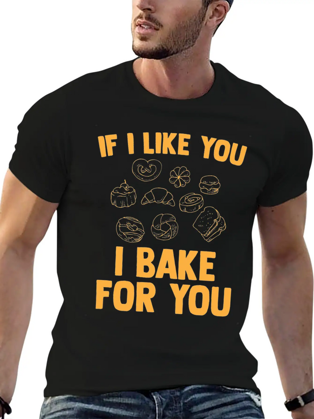 I Bake For You Lightweight Cotton T-Shirt – Daily Comfort Graphic Shirt