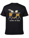 I Destroy Silence Funny Drummer & Percussionist Lightweight Cotton T-Shirt – Daily Comfort Graphic Shirt