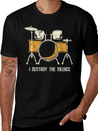 I Destroy Silence Funny Drummer & Percussionist Lightweight Cotton T-Shirt – Daily Comfort Graphic Shirt