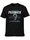 I Don't Like Feedback Funny Audiologist Lightweight Cotton T-Shirt – Daily Comfort Graphic Shirt