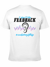 I Don't Like Feedback Funny Audiologist Lightweight Cotton T-Shirt – Daily Comfort Graphic Shirt