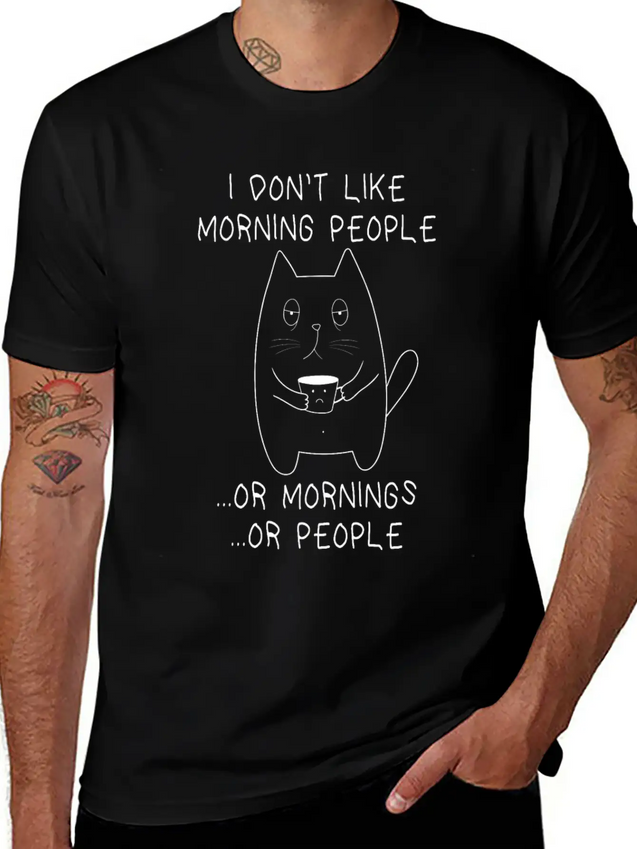 I Don't Like Morning People Moody Tired Cat Lightweight Cotton T-Shirt – Daily Comfort Graphic Shirt
