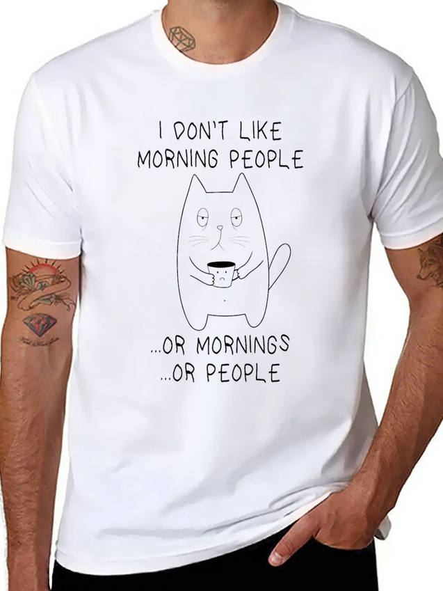 I Don't Like Morning People Moody Tired Cat Lightweight Cotton T-Shirt – Daily Comfort Graphic Shirt