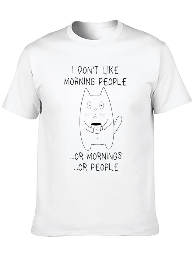 I Don't Like Morning People Moody Tired Cat Lightweight Cotton T-Shirt – Daily Comfort Graphic Shirt
