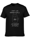 I Don't Like Morning People Moody Tired Cat Lightweight Cotton T-Shirt – Daily Comfort Graphic Shirt