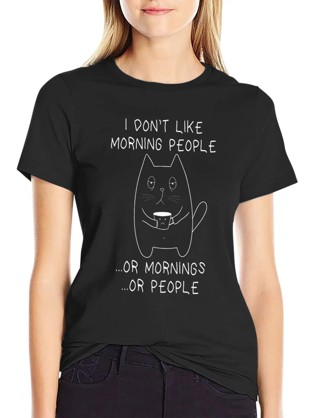 I Don't Like Morning People Moody Tired Cat Lightweight Cotton T-Shirt – Daily Comfort Graphic Shirt