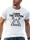 I Hate The System Lightweight Cotton T-Shirt – Daily Comfort Graphic Shirt