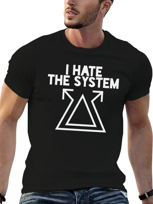 I Hate The System Lightweight Cotton T-Shirt – Daily Comfort Graphic Shirt