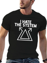 I Hate The System Lightweight Cotton T-Shirt – Daily Comfort Graphic Shirt