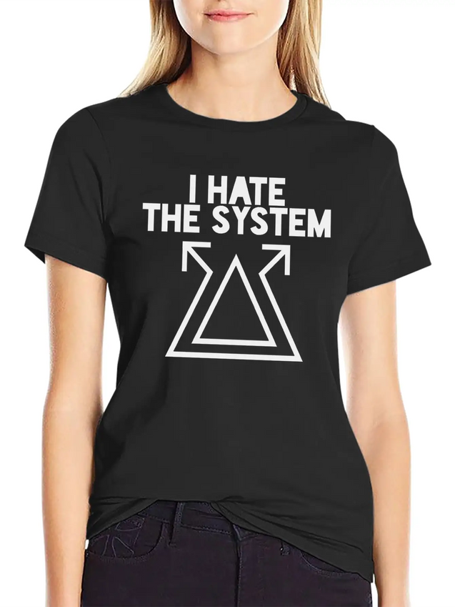I Hate The System Lightweight Cotton T-Shirt – Daily Comfort Graphic Shirt