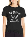 I Hate The System Lightweight Cotton T-Shirt – Daily Comfort Graphic Shirt