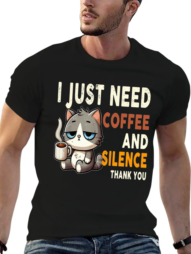 I Just Need Coffee And Silence Funny Cat Caffeine Lightweight Cotton T-Shirt – Daily Comfort Graphic Shirt