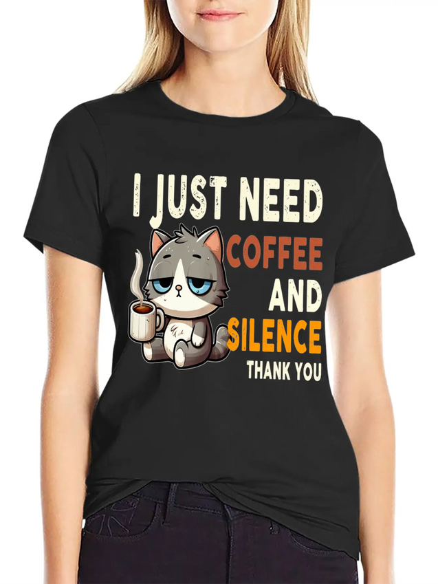 I Just Need Coffee And Silence Funny Cat Caffeine Lightweight Cotton T-Shirt – Daily Comfort Graphic Shirt