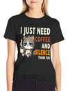 I Just Need Coffee And Silence Funny Cat Caffeine Lightweight Cotton T-Shirt – Daily Comfort Graphic Shirt