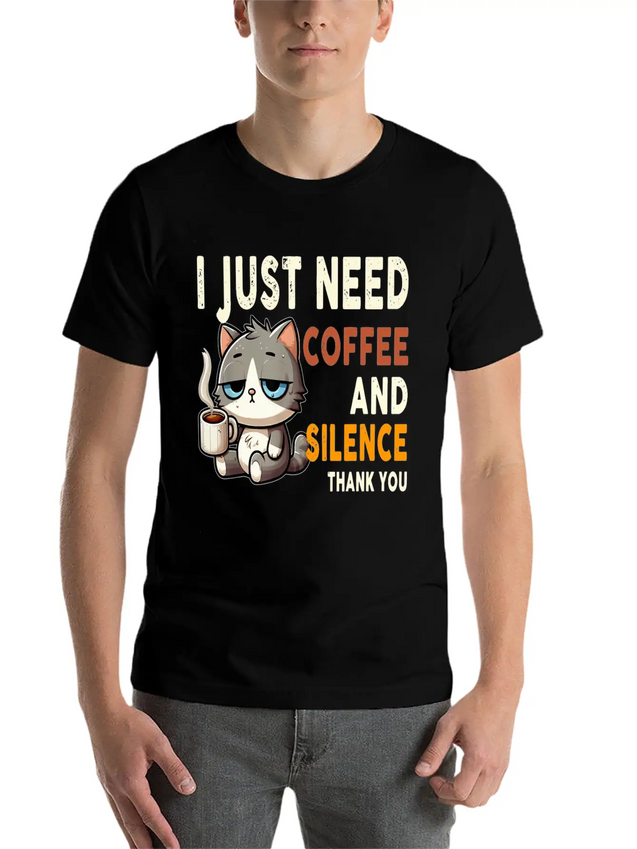 I Just Need Coffee And Silence Funny Cat Caffeine Lightweight Cotton T-Shirt – Daily Comfort Graphic Shirt