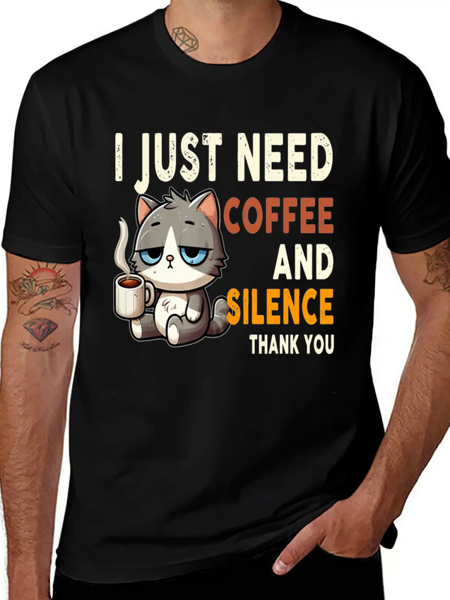 I Just Need Coffee And Silence Funny Cat Caffeine Lightweight Cotton T-Shirt – Daily Comfort Graphic Shirt