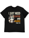 I Just Need Coffee And Silence Funny Cat Caffeine Lightweight Cotton T-Shirt – Daily Comfort Graphic Shirt