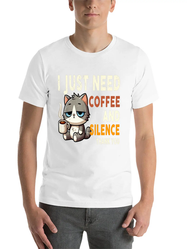 I Just Need Coffee And Silence Funny Cat Caffeine Lightweight Cotton T-Shirt – Daily Comfort Graphic Shirt