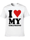 I Love My Girlfriend Lightweight Cotton T-Shirt – Daily Comfort Graphic Shirt