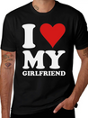 I Love My Girlfriend Lightweight Cotton T-Shirt – Daily Comfort Graphic Shirt
