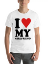 I Love My Girlfriend Lightweight Cotton T-Shirt – Daily Comfort Graphic Shirt