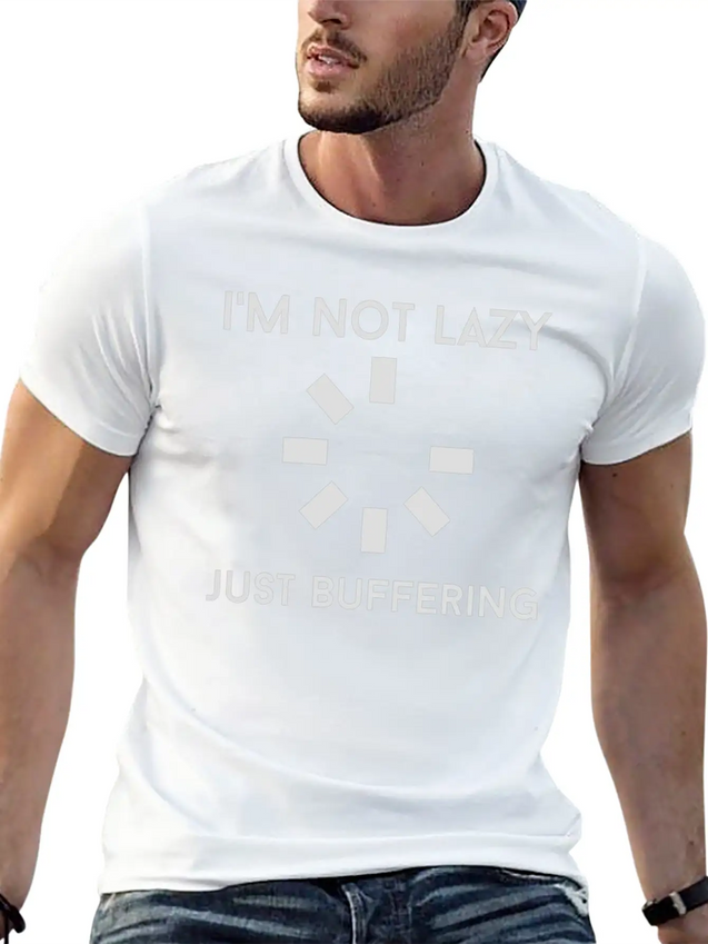 I M NOT LAZY JUST BUFFERING Lightweight Cotton T-Shirt – Daily Comfort Graphic Shirt