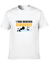 I Take Weather Cirrusly Meteorology Meteorologist Lightweight Cotton T-Shirt – Daily Comfort Graphic Shirt