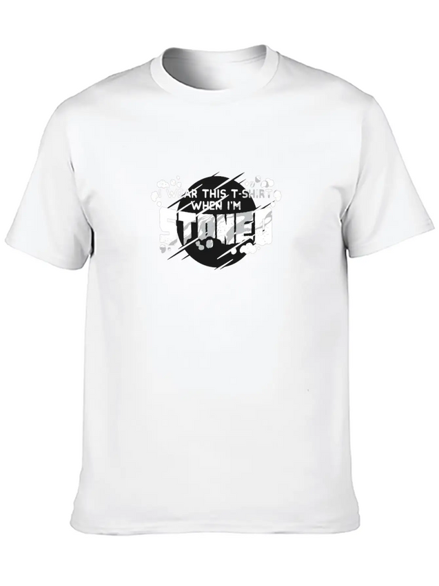 I Wear This Shirt When I'm Stoned Weed Lightweight Cotton T-Shirt – Daily Comfort Graphic Shirt