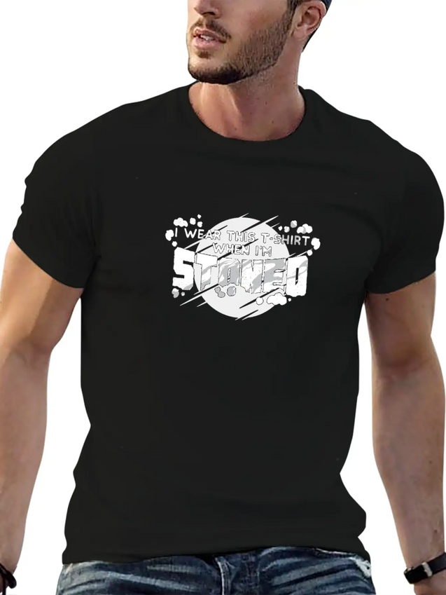 I Wear This Shirt When I'm Stoned Weed Lightweight Cotton T-Shirt – Daily Comfort Graphic Shirt
