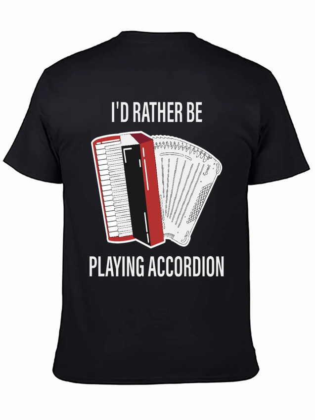 I Would Rather Play Accordion Music Lightweight Cotton T-Shirt – Daily Comfort Graphic Shirt