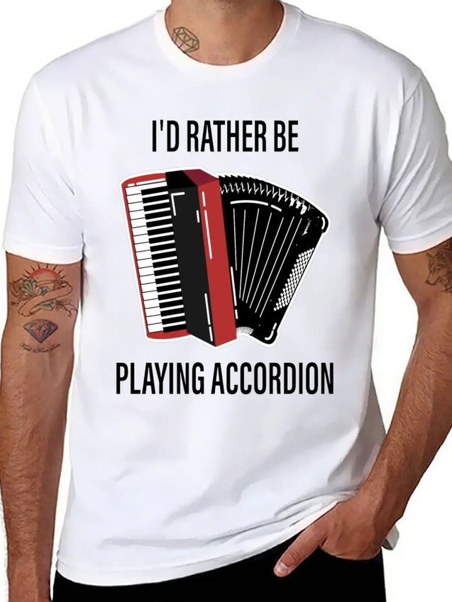 I Would Rather Play Accordion Music Lightweight Cotton T-Shirt – Daily Comfort Graphic Shirt