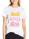 I'm A Mud And Mascara Kinda Girl Dirtbike Lightweight Cotton T-Shirt – Daily Comfort Graphic Shirt