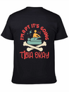 I'm A Physical Therapist It's Going Tibia Okay PT Lightweight Cotton T-Shirt – Daily Comfort Graphic Shirt