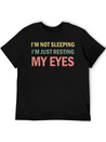 I'm Not Sleeping I'm Just Resting My Eyes Funny Lightweight Cotton T-Shirt – Daily Comfort Graphic Shirt