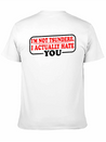 I'm Not Tsundere, I Actually Hate You 3 Lightweight Cotton T-Shirt – Daily Comfort Graphic Shirt
