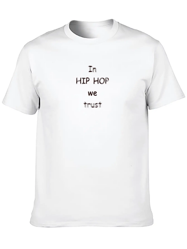 In Hip Hop We Trust! Lightweight Cotton T-Shirt – Daily Comfort Graphic Shirt