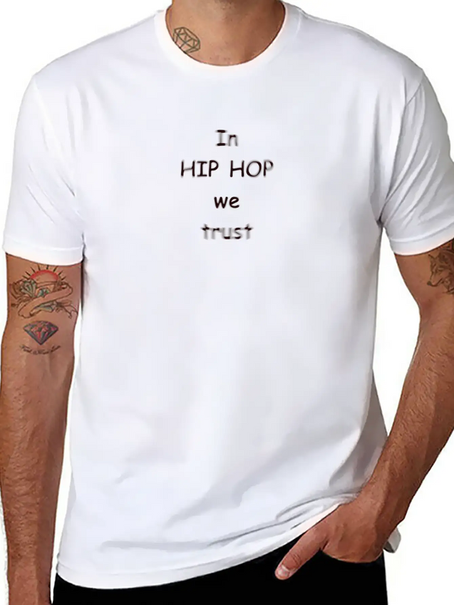 In Hip Hop We Trust! Lightweight Cotton T-Shirt – Daily Comfort Graphic Shirt