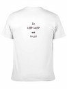 In Hip Hop We Trust! Lightweight Cotton T-Shirt – Daily Comfort Graphic Shirt